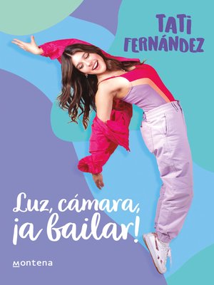 cover image of Luz, cámara, ¡a bailar!